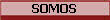 SOMOS